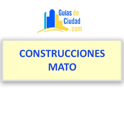 CONSTRUCCIONES MATO