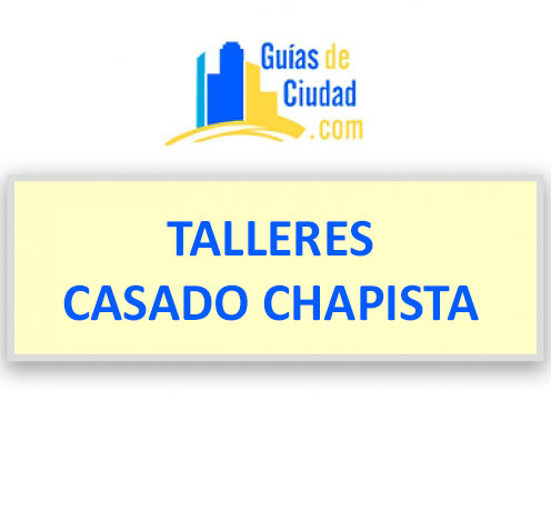 TALLER CASADO CHAPISTA