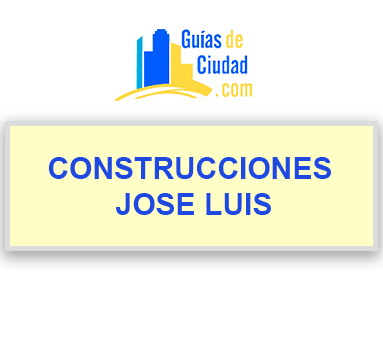 CONSTRUCCIONES JOSE LUIS