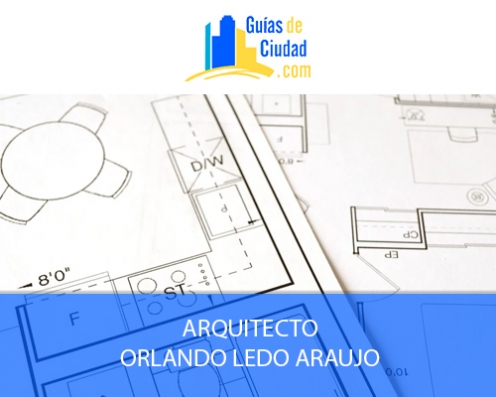 ARQUITECTO ORLANDO LEDO ARAUJO