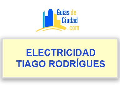 ELECTRICIDAD TIAGO RODRÍGUES