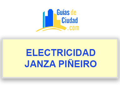 ELECTRICIDAD JANZA PIÑEIRO
