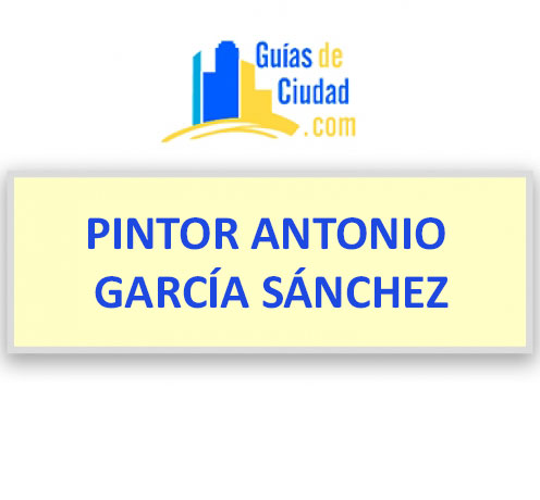 PINTOR ANTONIO GARCÍA SÁNCHEZ