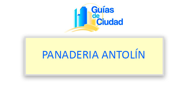 PANADERIA ANTOLÍN