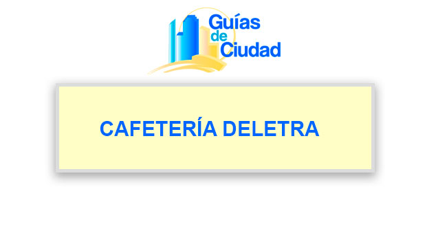 CAFETERÍA DELETRA