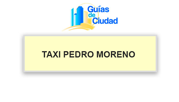 TAXI PEDRO MORENO