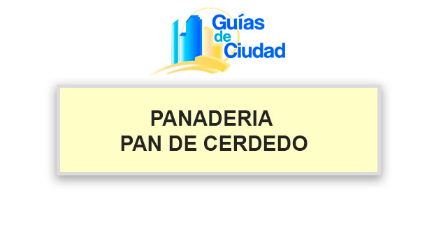 PANADERÍA PAN DE CERDEDO