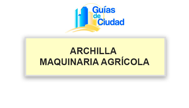 ARCHILLA MAQUINARIA AGRÍCOLA