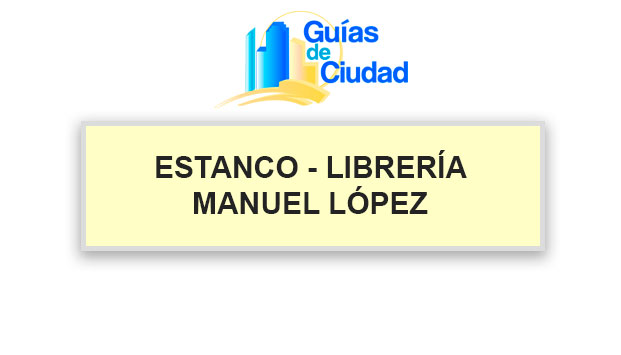 ESTANCO - LIBRERÍA MANUEL LÓPEZ