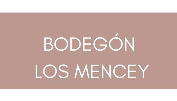 BODEGÓN LOS MENCEY