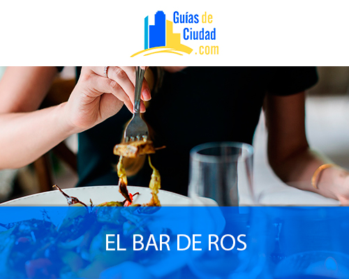 EL BAR DE ROS