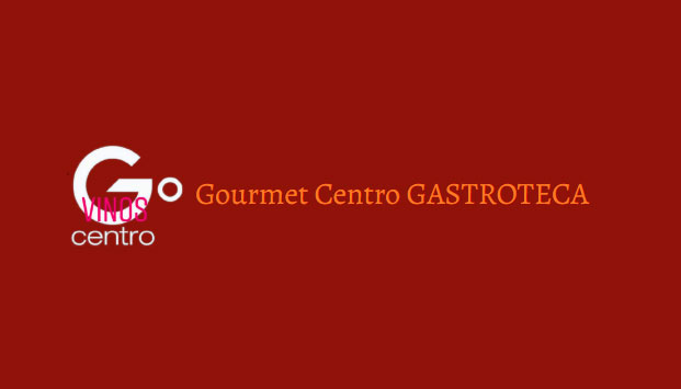 GOURMET CENTRO GASTROTECA